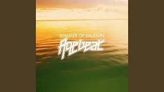 Summer of Balaton (feat. Agebeat)