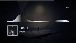 Woofer - With You