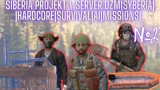 Siberia Projekt / OrganicRP / Server DZM|Syberia|Hardcore|Survival|AI| ЧАСТЬ 2