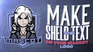 How to make mascot logo or vector art's sheald and text