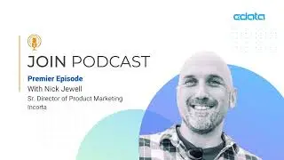 JOIN Podcast: A Conversation with Incorta’s Nick Jewell