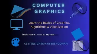 Scan Line Algorithm, Polygon Filling, Edge Table, Active Edge List, Graphics Algorithms