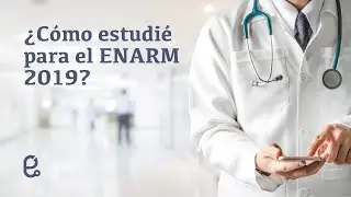 Mi t&eacute;cnica de estudio para sacar 7.8 en el ENARM 2019
