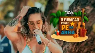 Erika Silva – O Furacão com Pé na Areia (Vídeo Completo Oficial)