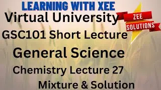 GSC101 General Science Short lecture of lecture 27 Chemistry Virtual University of Pakistan