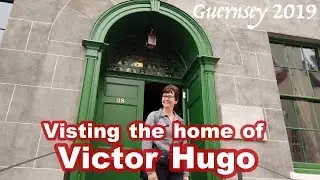 Visiting the home of Victor Hugo Guernsey Les Miserables - Visiter la maison de Victor Hugo