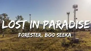 Forester, Boo Seeka - Lost In Paradise (Lyrics)
