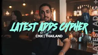 LATEST ADDS CYPHER | CNX | APC, Big Foot, Popeye, Future R, ENYOUWHY