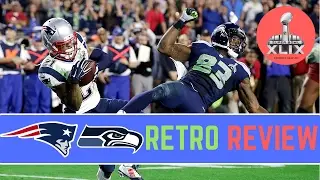 New England Patriots vs Seattle Seahawks | Super Bowl 49 Full Retrospective Review