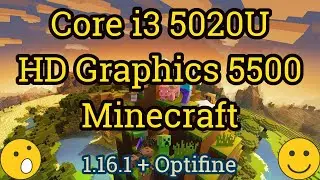 Core i3 5020u + HD Graphics 5500 = MINECRAFT