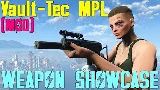 Fallout 4: Демонстрация оружия: Vault-Tec MPL (мод)