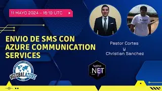 Global Azure 2024 - Env&iacute;o de SMS utilizando Azure Communication Services
