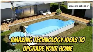 Best technologies to upgrade your home part 1 | creators collection