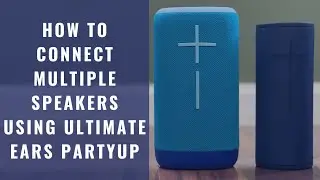 How to Connect Multiple Speakers Using Ultimate Ears PartyUp