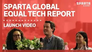 Sparta Global Equal Tech Report Launch Event Video