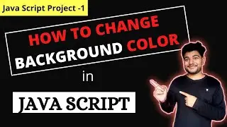 Javascript Background Change  Project-1 | Portfolio Project  |Top 5 Javascript projects | 