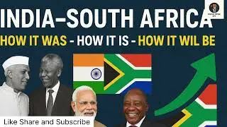 India&ndash;South Africa Relations: Past, Present & Future | Geopolitics, Trade & U.S. Tariffs Explained