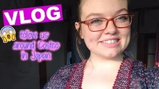 Vlog: Follow Me Around Costco In Japan!!
