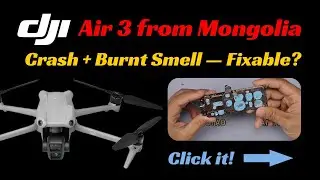 Dead DJI Air 3 from Mongolia! Burnt Smell & Broken Arm&mdash;Can We Fix It?