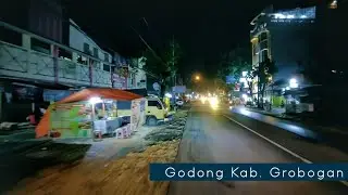 Kondisi GODONG Kota Kab. Grobogan Malam Hari