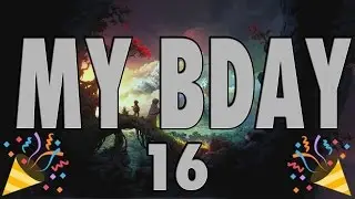 ITS MY BIRTHDAY!!