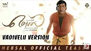 Mersal Teaser Vadivelu Version
