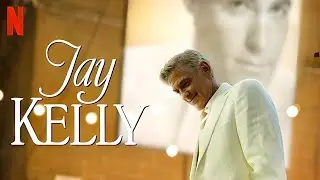 Jay Kelly | Official Release Trailer