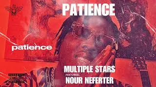Multiple Stars - Patience (lyrics) ft. Nour Neferter
