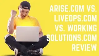 Arise.com vs  LiveOps.com vs  WorkingSolutions.com Review