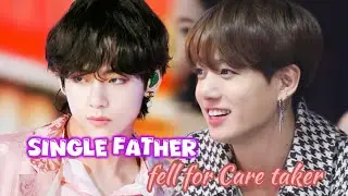 #taekookff Single father falls for his son’s care taker (Top Tae) One shot
