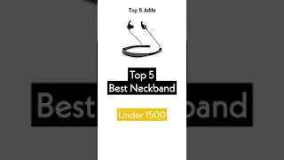 Top 5 Best Neckband Under 1500 #Shorts #Neckband