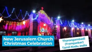 Christmas Celebration in New Jerusalem Church of Tharangambadi (Tranquebar)