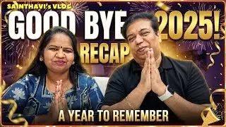 Goodbye 2025…Our Life Lessons & Recap Sainthavi's Vlog