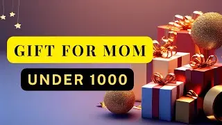 15 Best Gift For Mom Under 1000 | Mom Ke Iiye Birthday Gift Ideas | Perfect Gift for Mother