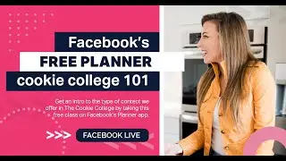 2022_01_27_Heather_Miracle_Facebook's Planner App + Learn More about The Cookie College