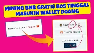 MINING BNB GRATIS TANPA DEPOSIT DI BAYAR 0.0003 BNB PERHARI MANTAP
