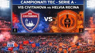 CAMPIONATI TEC - SERIE A - VIS CIVITANOVA vs HELVIA RECINA