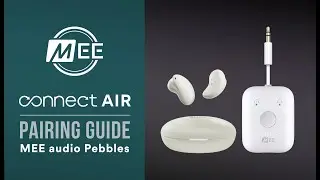 How to Pair Your MEE audio Pebbles with MEE audio Connect Air Transmitter