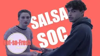The Not So Fresh Freshers: Salsa Soc | XTV