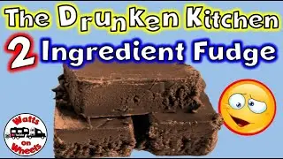 👩&zwj;🍳 2 Ingredient Fudge  // No Sweetened Condensed Milk // Drunken Kitchen WoW Recipe