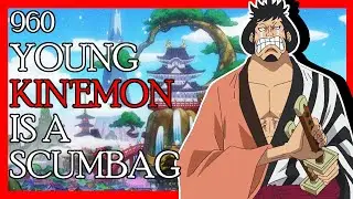 Young Kin'emon is a Scumbag | One Piece Chapter 960 Review