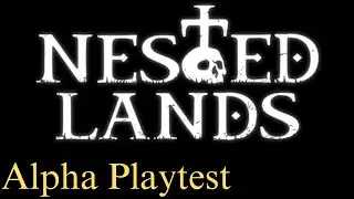 Nested Lands - Alpha Playtest - First Look