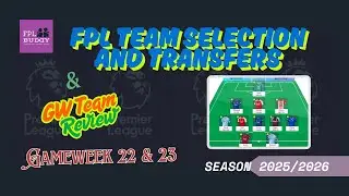 FPL TEAM SELECTION | GAMEWEEK 23 | FPL 2025/2026 | FPL TIPS & TRICKS | FANTASY PREMIER LEAGUE |