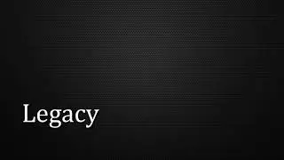 Legacy