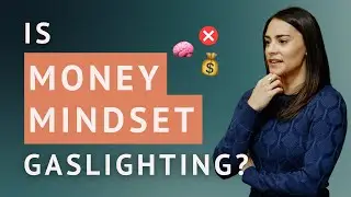 Does Money Mindset Work? Tips Without the Gaslighting