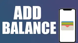 How To Add Apple Account Balance to Wallet On Iphone