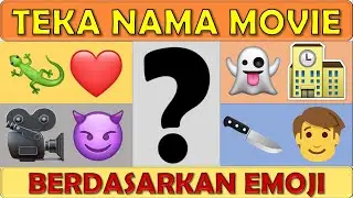13) KUIZ TEKA TEKI | NAMA MOVIE MALAYSIA BERDASARKAN EMOJI. SUSAH KALI NI. JAWAB LA.