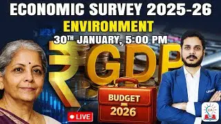 Economic Survey 2025-26: Environment & Ecology Chapter I UPSC CSE 2026 I Legacy IAS
