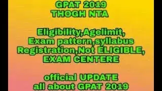 GPAT 2019: Registration, Exam Pattern, Eligibility, Syllabus #new  (OFFICIAL UPDATE)