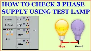 ENGLISH How to check 3 phase supply using test lamp
